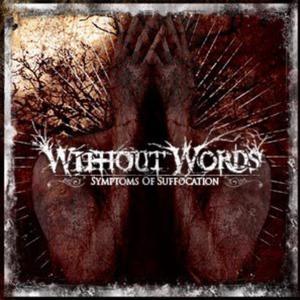 WITHOUT WORDS - Symptoms of Suffocation cover 