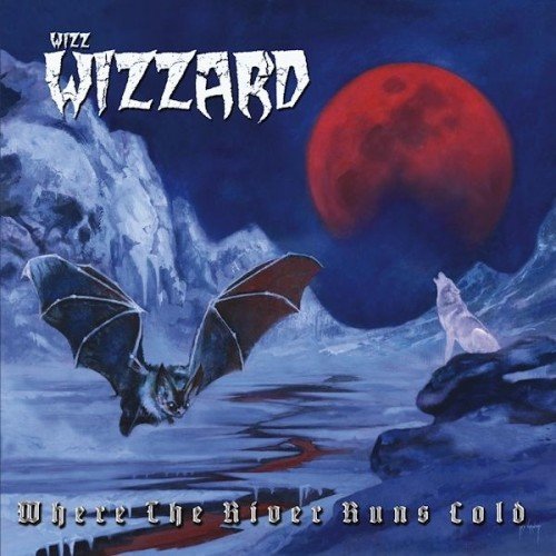 WIZZ WIZZARD - Where The River Runs Cold cover 