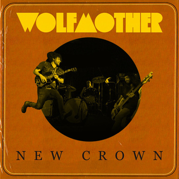 WOLFMOTHER - New Crown cover 