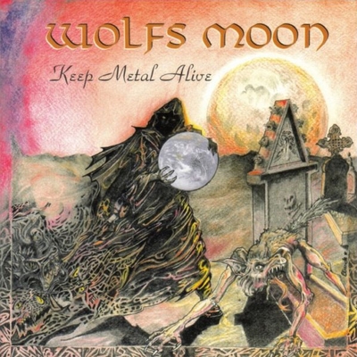 WOLFS MOON - Keep Metal Alive cover 