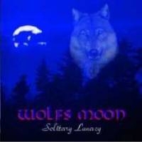 WOLFS MOON - Solitary Lunacy cover 