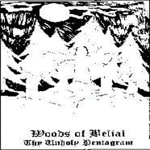 WOODS OF BELIAL - The Unholy Pentagram cover 