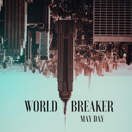 WORLD BREAKER (MO) - May Day cover 