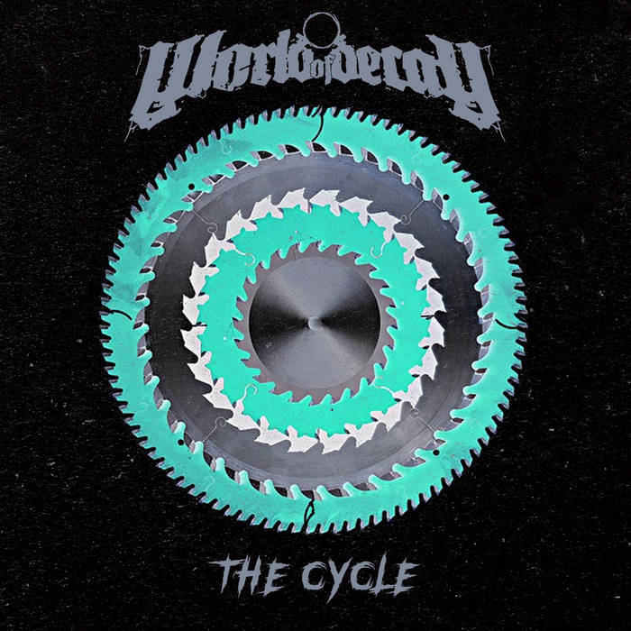 WORLD OF DECAY - The Cycle cover 