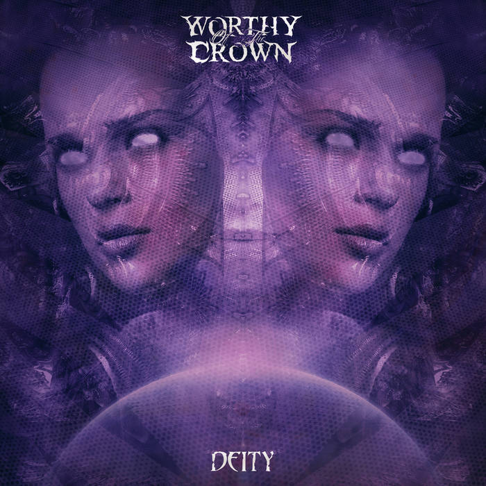 WORTHY OF THE CROWN - Deity cover 