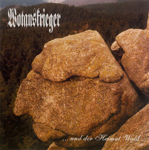 WOTANSKRIEGER - ... Und der Heimat Wald... cover 