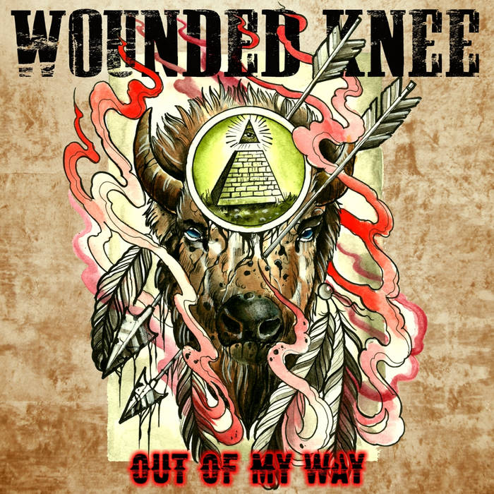WOUNDED KNEE - Out Of My Way cover 