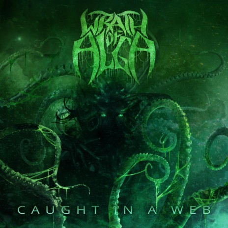 WRATH OF ALGA - Caught In A Web cover 