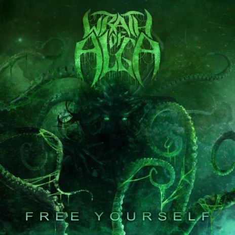 WRATH OF ALGA - Free Yourself cover 