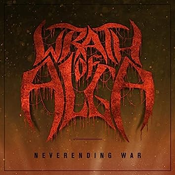 WRATH OF ALGA - Neverending War cover 