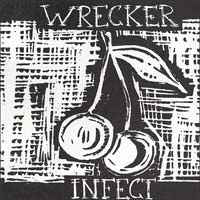 WRECKER - Wrecker / Infect cover 