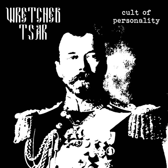 WRETCHED TSAR - Cult Of Personality cover 