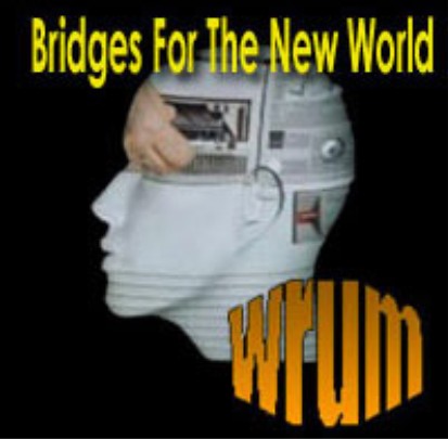 WRUM - Bridges For The New World cover 