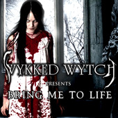 WYKKED WYTCH - Bring Me to Life cover 