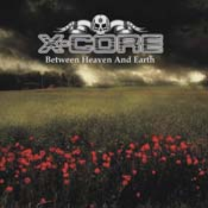 X-CORE - Between Heaven And Earth cover 