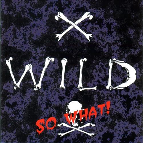 X-WILD - So What! cover 