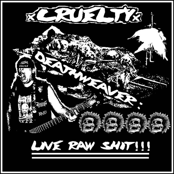 XCRUELTYX - Deathweaver: Live Raw Shit​!​!​! cover 