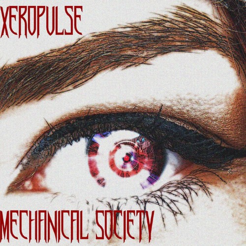 XEROPULSE - Mechanical Society cover 