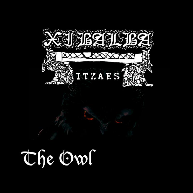 XIBALBA ITZAES - The Owl cover 