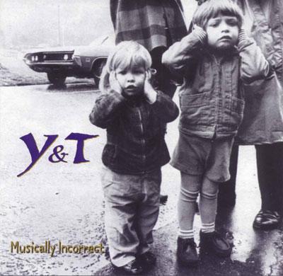 Y & T - Musically Incorrect cover 