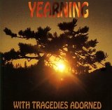 YEARNING - With Tragedies Adorned cover 