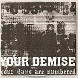 YOUR DEMISE - Your Days Are Numbered cover 