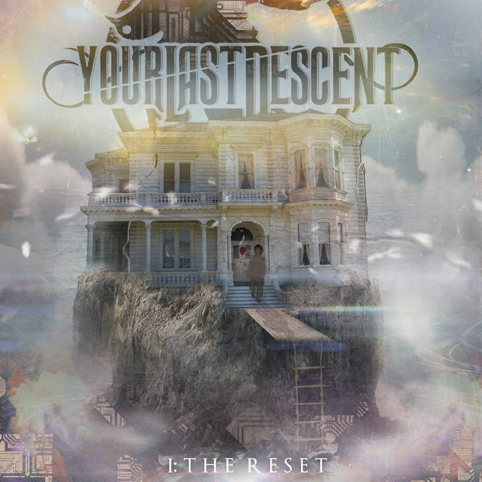YOUR LAST DESCENT - I: The Reset cover 