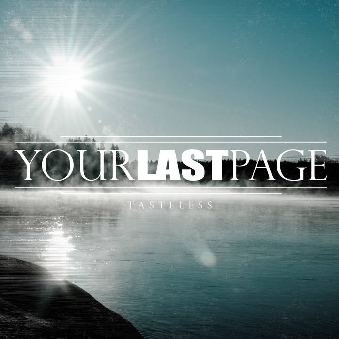 YOUR LAST PAGE - Tasteless cover 