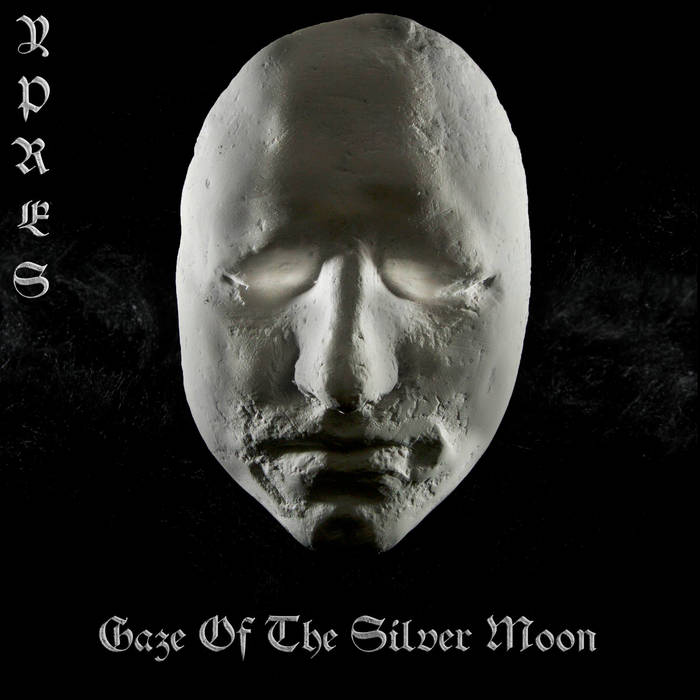 YPRES - Gaze Of The Silver Moon cover 