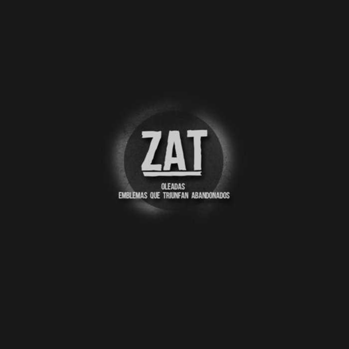 ZAT - Emblemas Que Triunfan Abandonados (with Oleadas) cover 