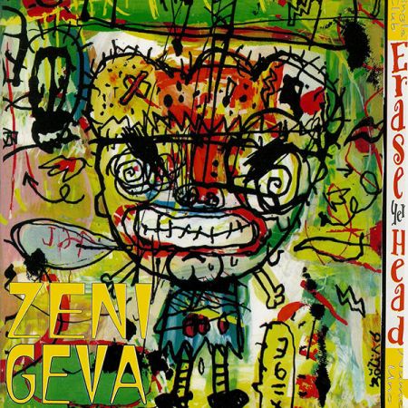 ZENI GEVA - Erase Yer Head No. 1 cover 