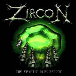 ZIRCON - The Cryptic Bloodstone cover 