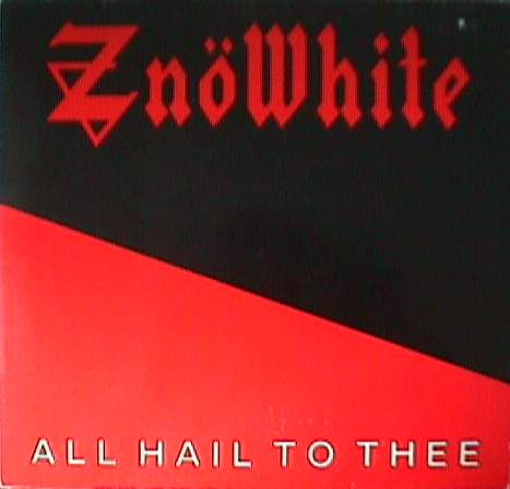 ZNÖWHITE - All Hail to Thee cover 