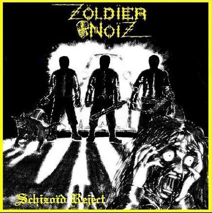 ZOLDIER NOIZ - Schizoid Reject cover 
