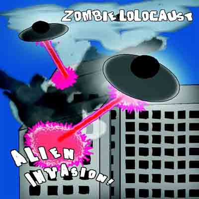 ZOMBIE LOLOCAUST - Alien Invasion cover 