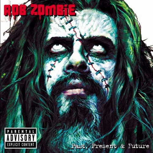 ROB ZOMBIE - Past, Present & Future cover 