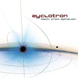 ZYCLOTRON - Back From Aphelion cover 